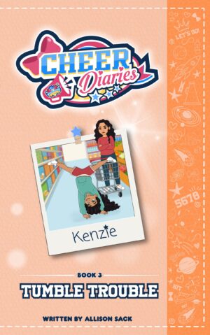 Book 3: Tumble Trouble | A Cheer Diaries Story